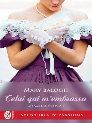 cover image of La saga des Westcott (Tome 2)--Celui qui m'embrassa